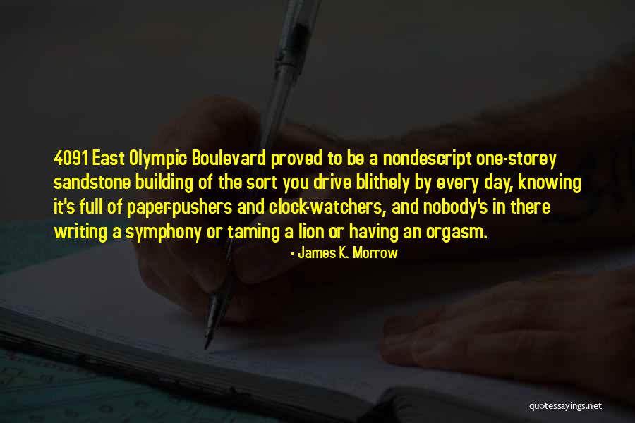 Be Lion Quotes By James K. Morrow Be Lion Quotes By James K. Morrow