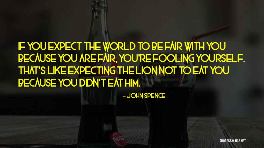 Be Lion Quotes By John Spence Be Lion Quotes By John Spence
