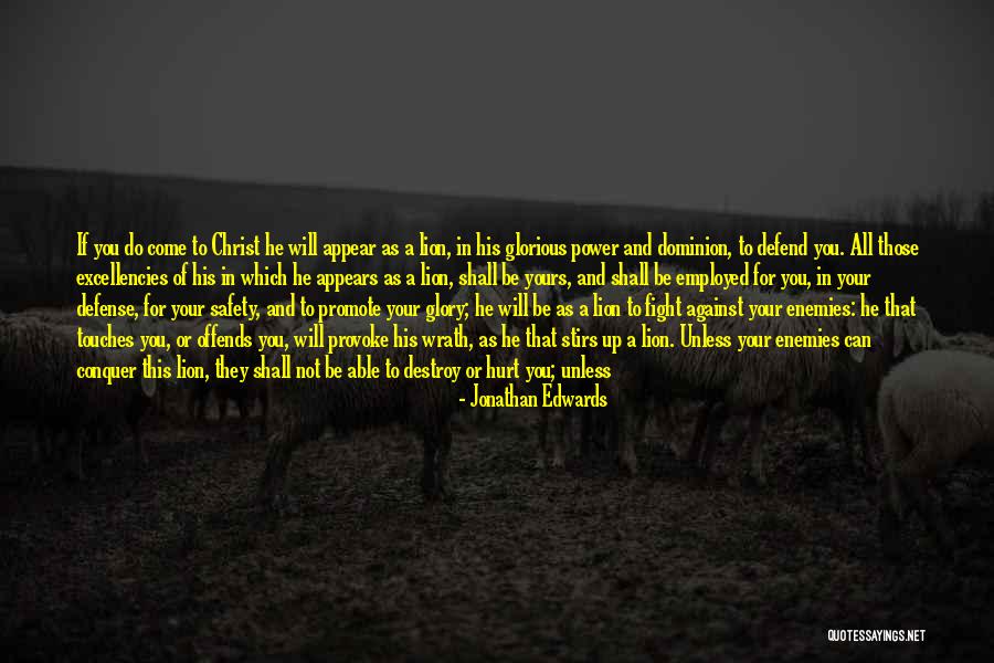 Be Lion Quotes By Jonathan Edwards Be Lion Quotes By Jonathan Edwards