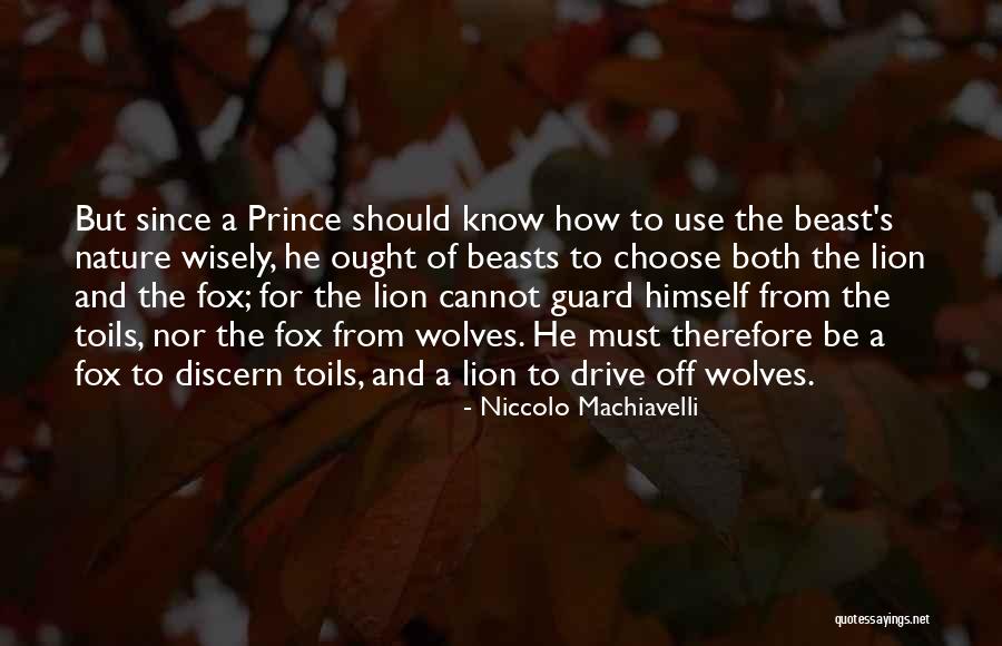 Be Lion Quotes By Niccolo Machiavelli