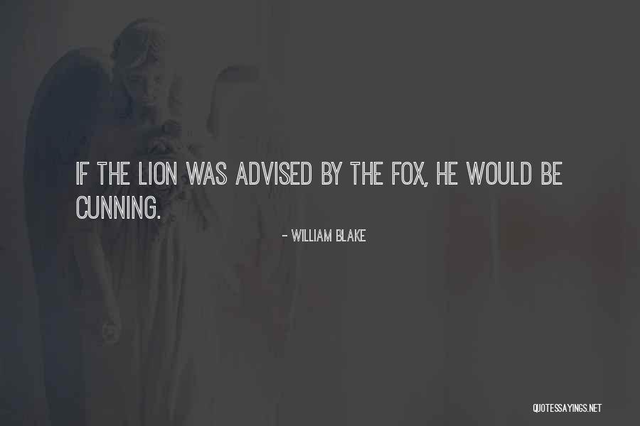 Be Lion Quotes By William Blake Be Lion Quotes By William Blake