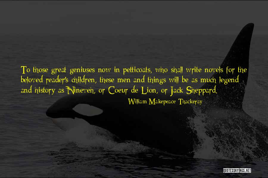 Be Lion Quotes By William Makepeace Thackeray Be Lion Quotes By William Makepeace Thackeray