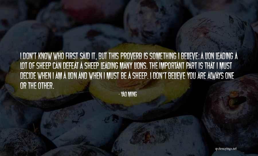 Be Lion Quotes By Yao Ming Be Lion Quotes By Yao Ming