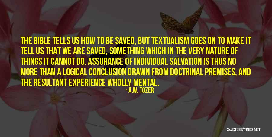Be Logical Quotes By A.W. Tozer Be Logical Quotes By A.W. Tozer