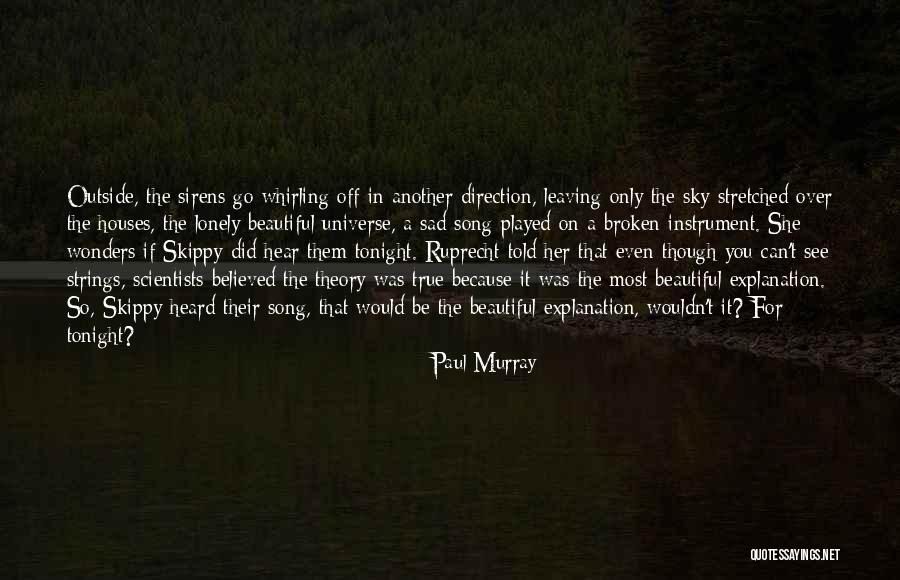 Be Lonely Tonight Quotes By Paul Murray Be Lonely Tonight Quotes By Paul Murray