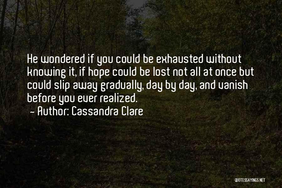 Be Lost Without You Quotes By Cassandra Clare