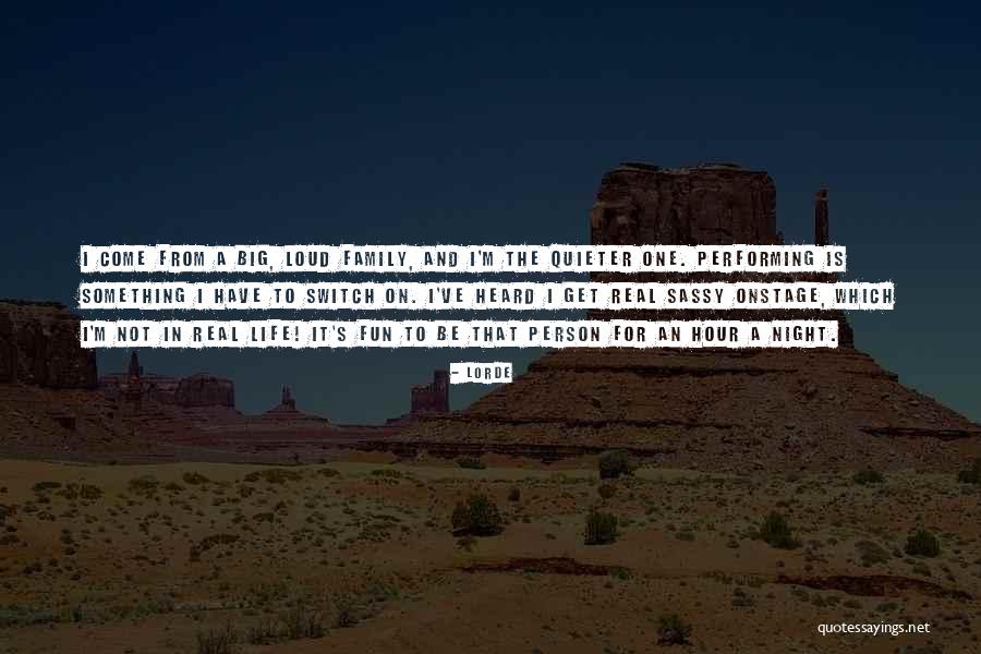 Be Loud Quotes By Lorde Be Loud Quotes By Lorde