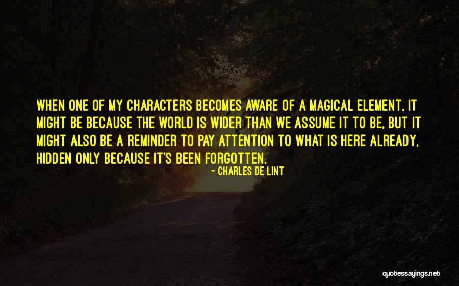 Be Magical Quotes By Charles De Lint Be Magical Quotes By Charles De Lint