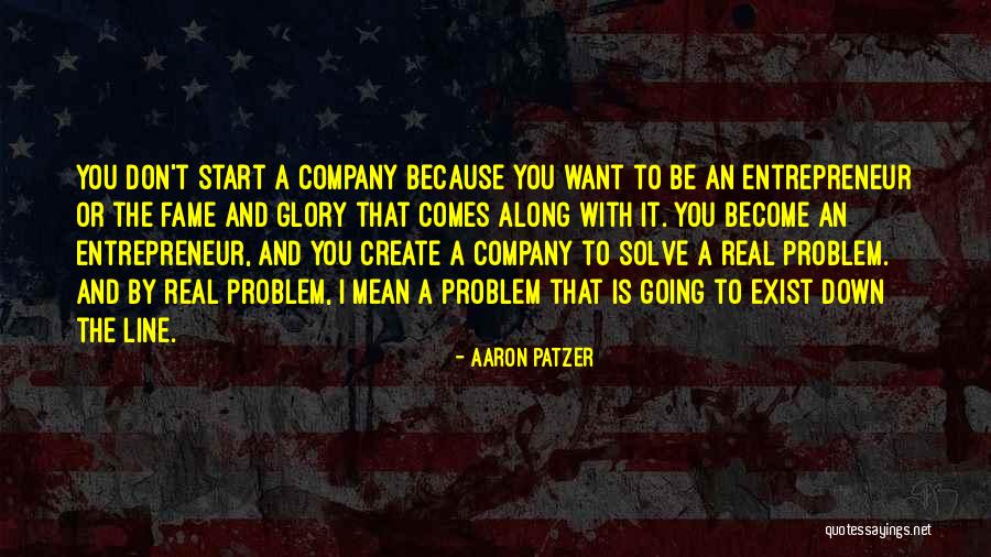 Be Mean Quotes By Aaron Patzer