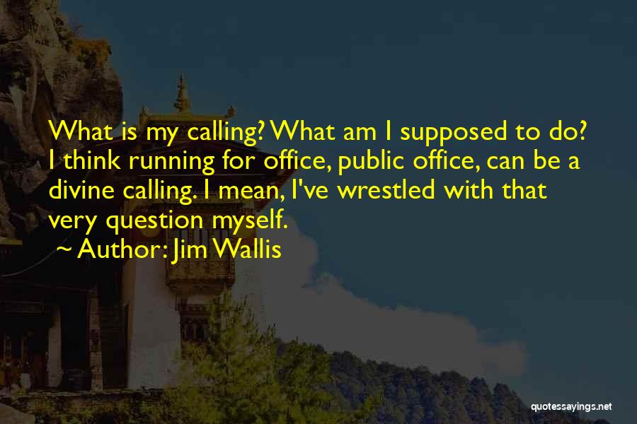 Be Mean Quotes By Jim Wallis