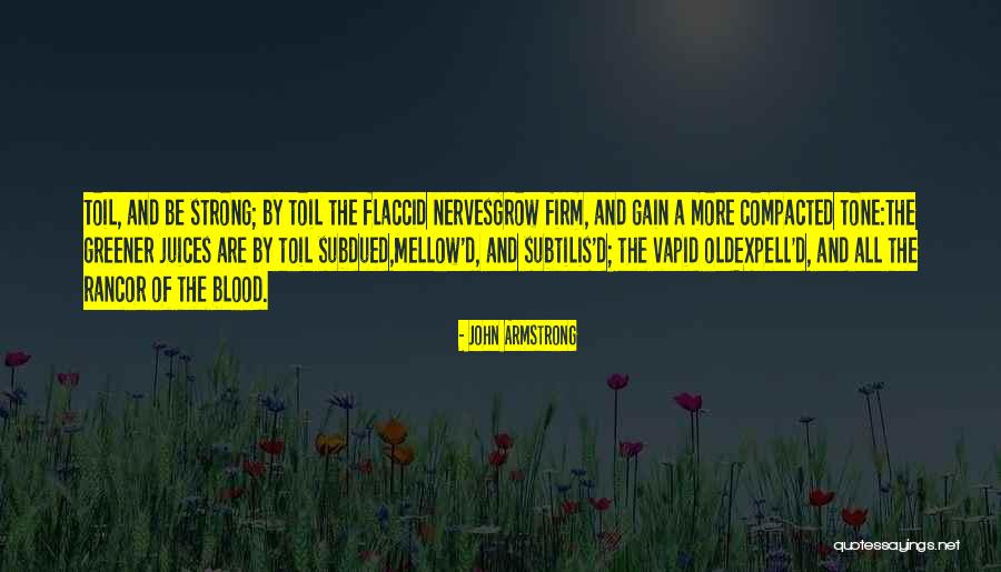 Be Mellow Quotes By John Armstrong Be Mellow Quotes By John Armstrong