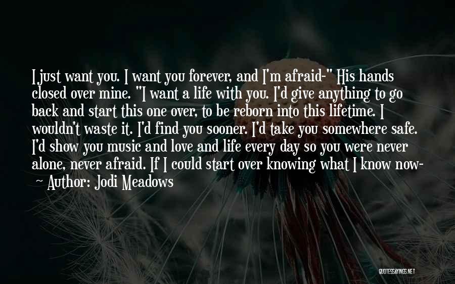 Be Mine Forever Quotes By Jodi Meadows