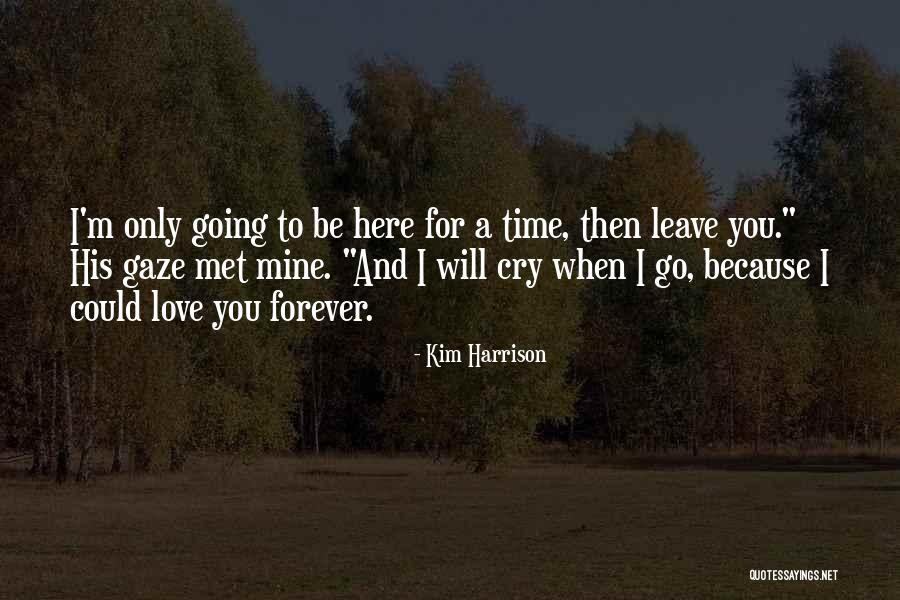 Be Mine Forever Quotes By Kim Harrison