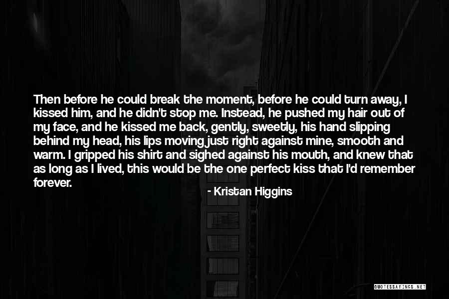 Be Mine Forever Quotes By Kristan Higgins