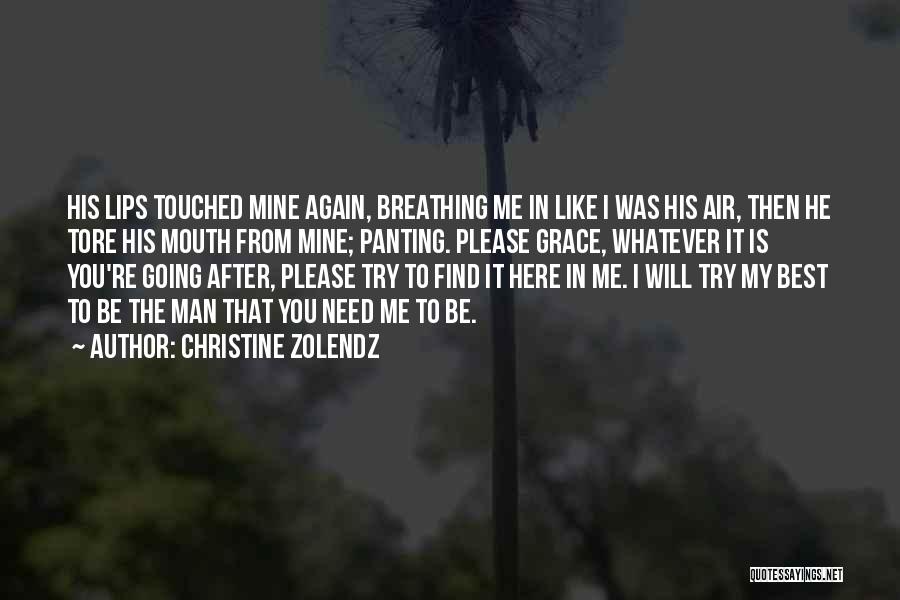 Be Mine Please Quotes By Christine Zolendz