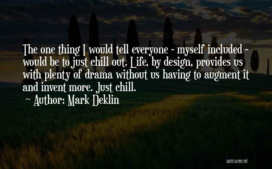 Be More Chill Quotes By Mark Deklin