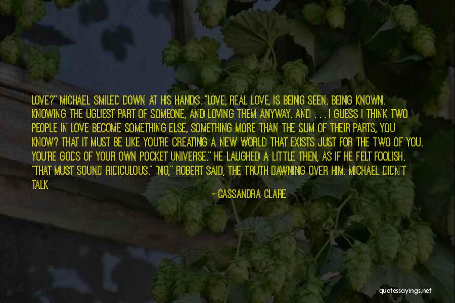 Be More Loving Quotes By Cassandra Clare