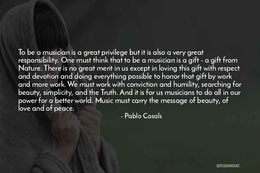 Be More Loving Quotes By Pablo Casals