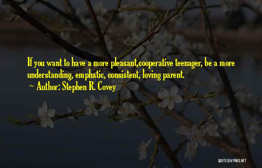 Be More Loving Quotes By Stephen R. Covey