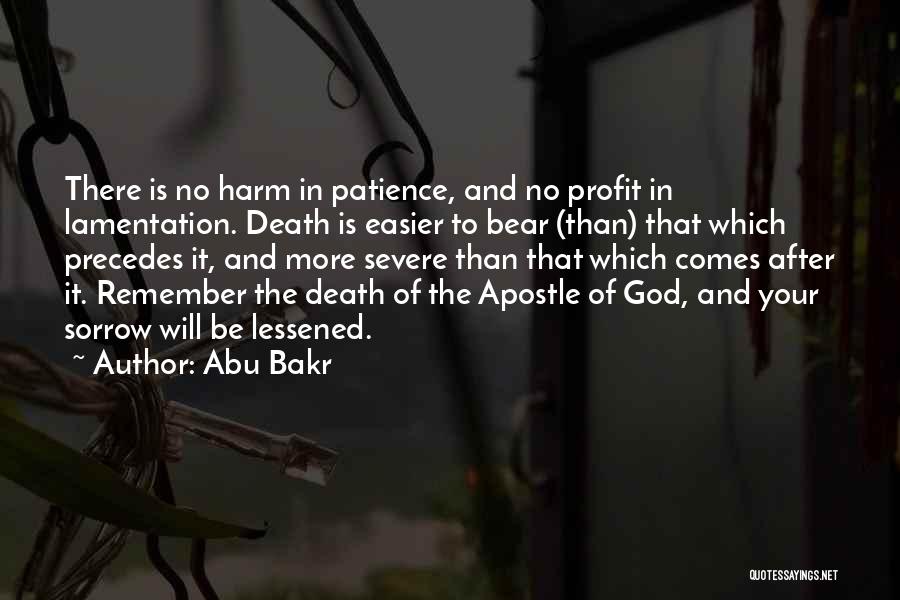 Be More Patience Quotes By Abu Bakr