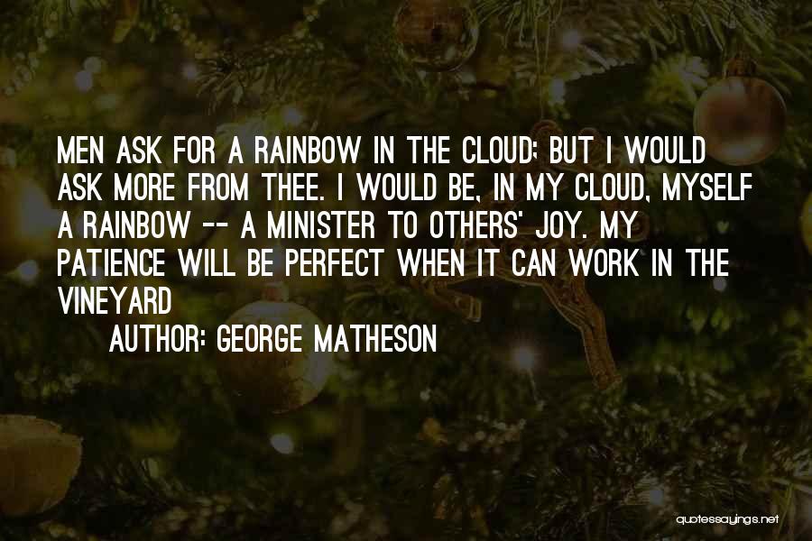 Be More Patience Quotes By George Matheson