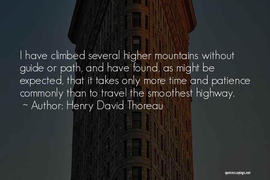 Be More Patience Quotes By Henry David Thoreau
