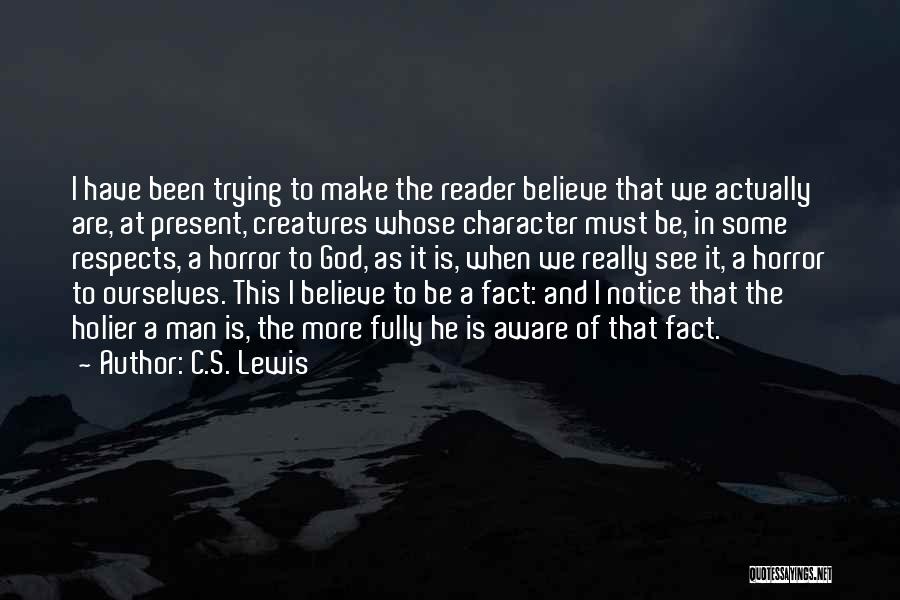 Be More Present Quotes By C.S. Lewis