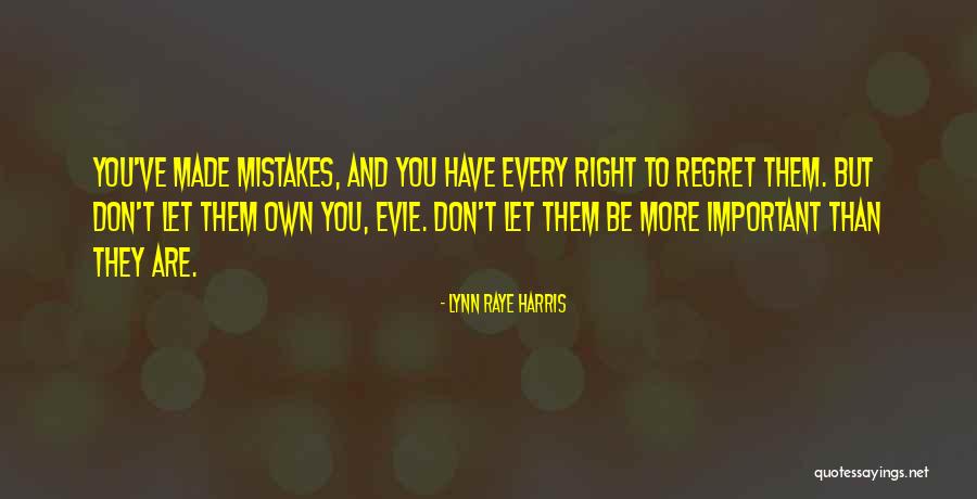 Be More Quotes By Lynn Raye Harris