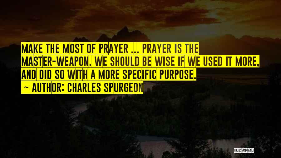 Be More Specific Quotes By Charles Spurgeon