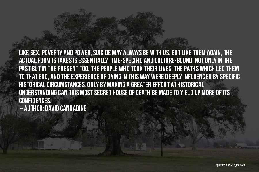 Be More Specific Quotes By David Cannadine