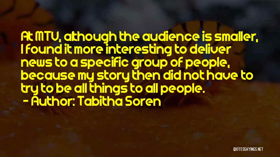 Be More Specific Quotes By Tabitha Soren