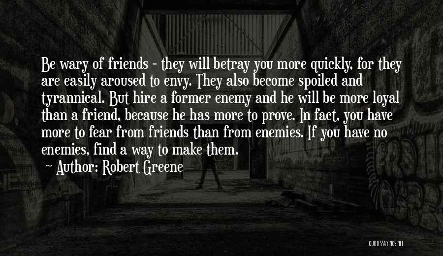 Be More Than Friends Quotes By Robert Greene