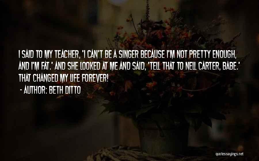 Be My Forever Quotes By Beth Ditto