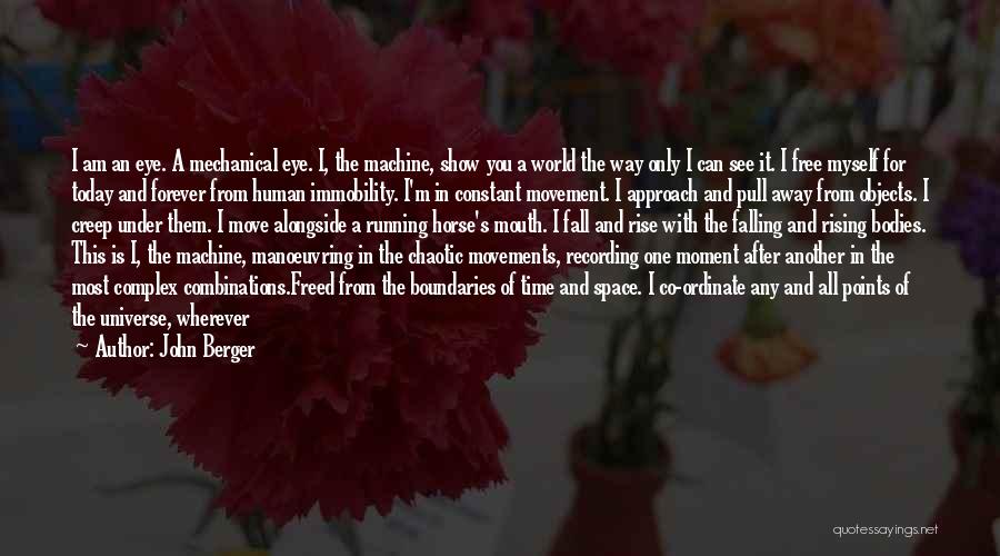 Be My Forever Quotes By John Berger