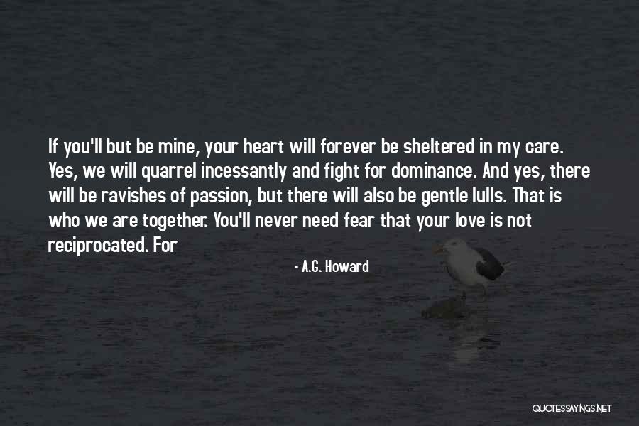 Be My Love Forever Quotes By A.G. Howard Be My Love Forever Quotes By A.G. Howard