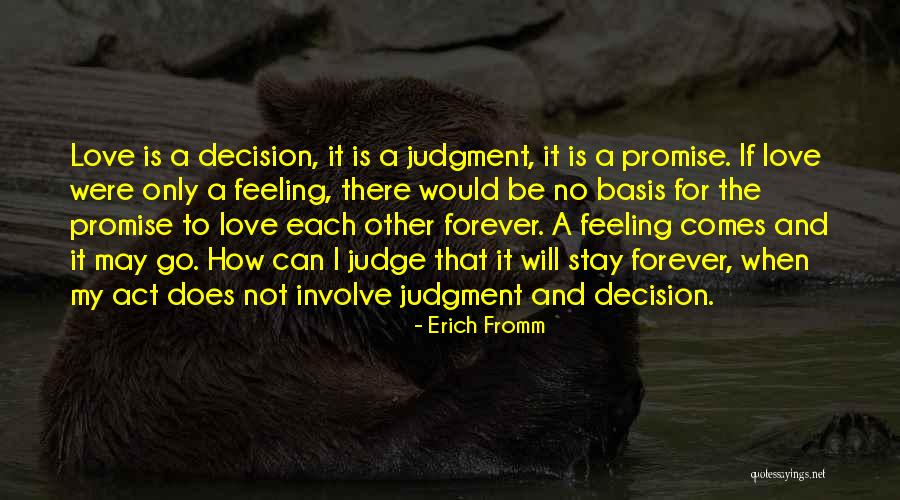 Be My Love Forever Quotes By Erich Fromm Be My Love Forever Quotes By Erich Fromm