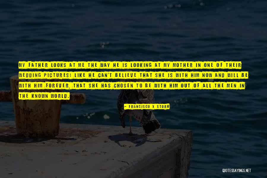 Be My Love Forever Quotes By Francisco X Stork Be My Love Forever Quotes By Francisco X Stork