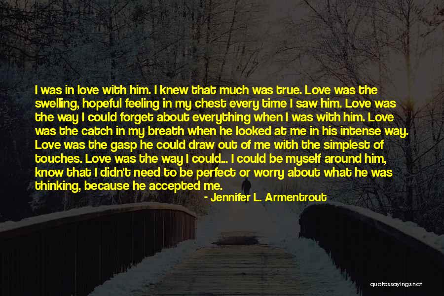 Be My Love Forever Quotes By Jennifer L. Armentrout Be My Love Forever Quotes By Jennifer L. Armentrout