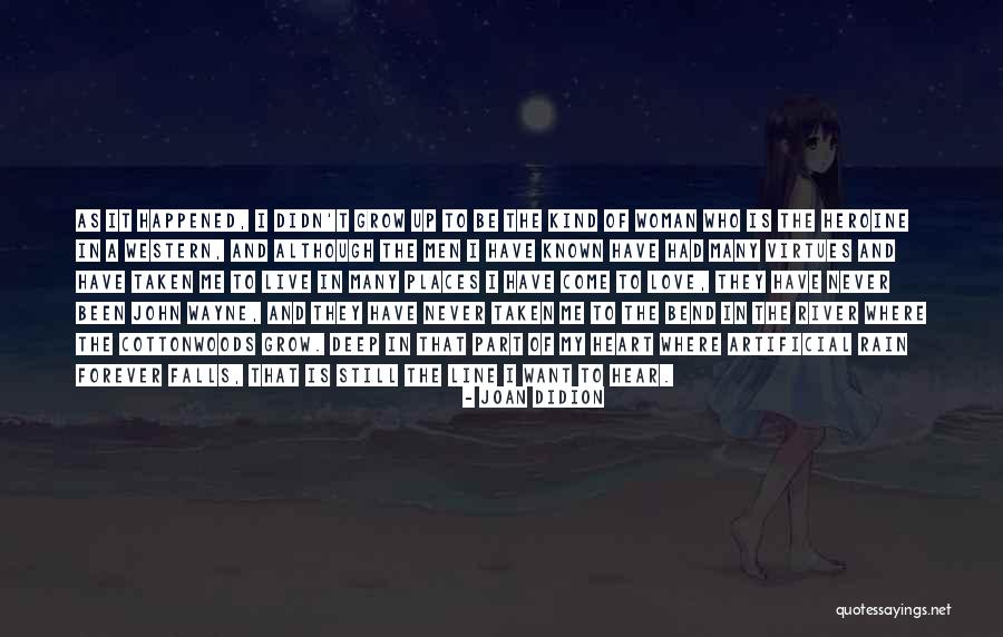 Be My Love Forever Quotes By Joan Didion Be My Love Forever Quotes By Joan Didion