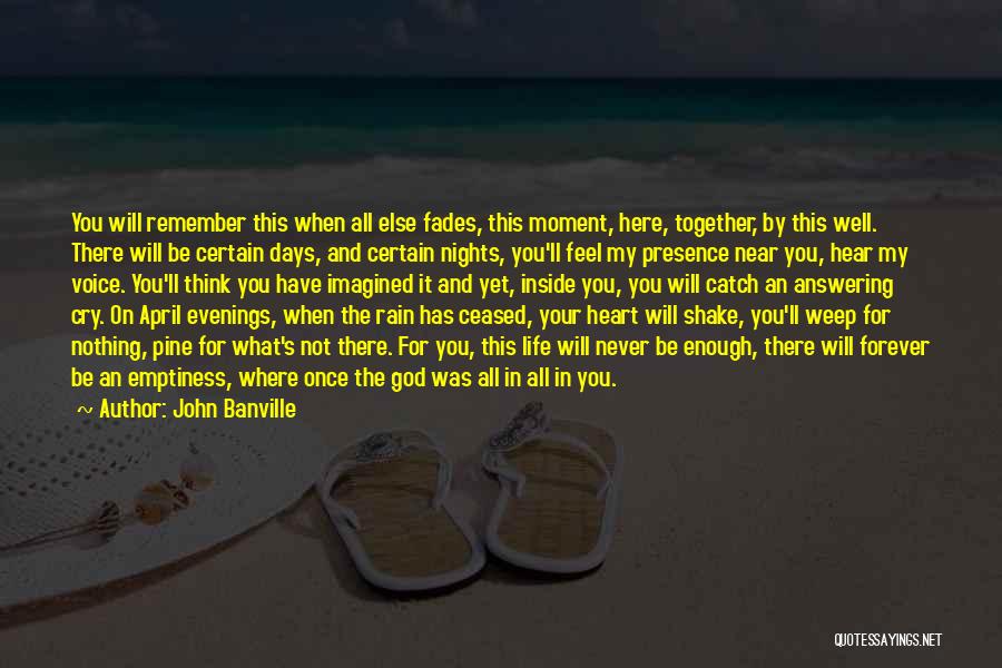 Be My Love Forever Quotes By John Banville