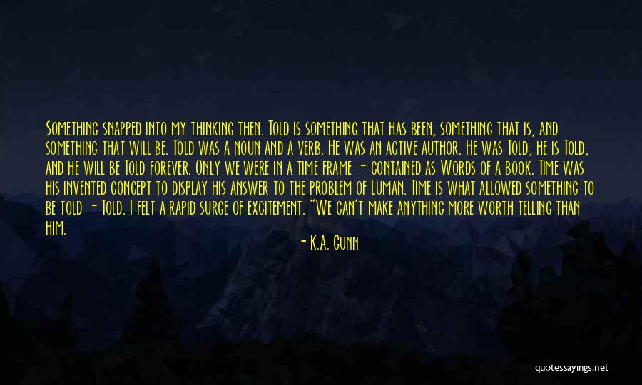 Be My Love Forever Quotes By K.A. Gunn Be My Love Forever Quotes By K.A. Gunn