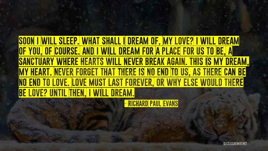 Be My Love Forever Quotes By Richard Paul Evans Be My Love Forever Quotes By Richard Paul Evans