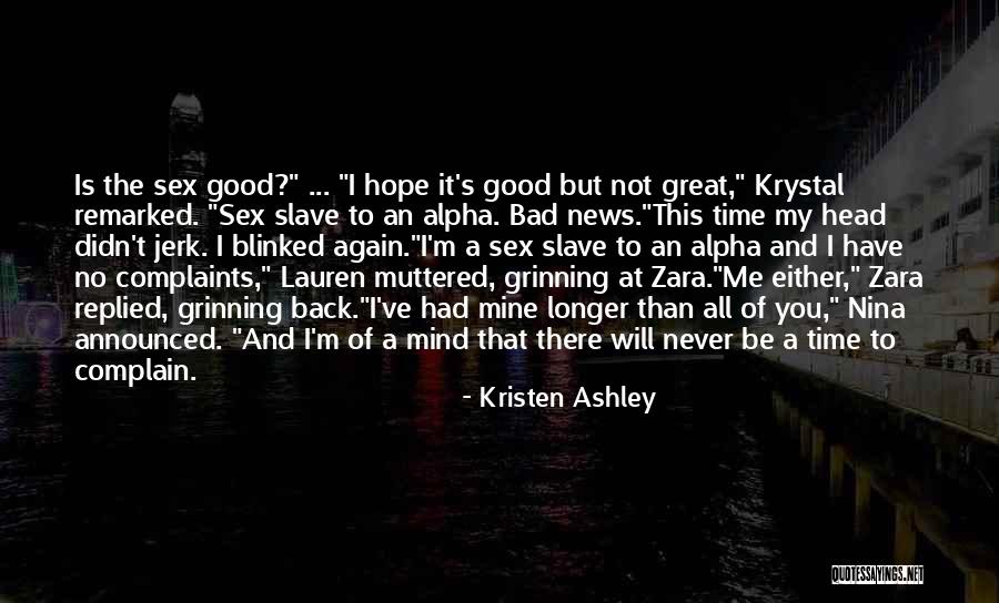 Be My Slave Quotes By Kristen Ashley Be My Slave Quotes By Kristen Ashley