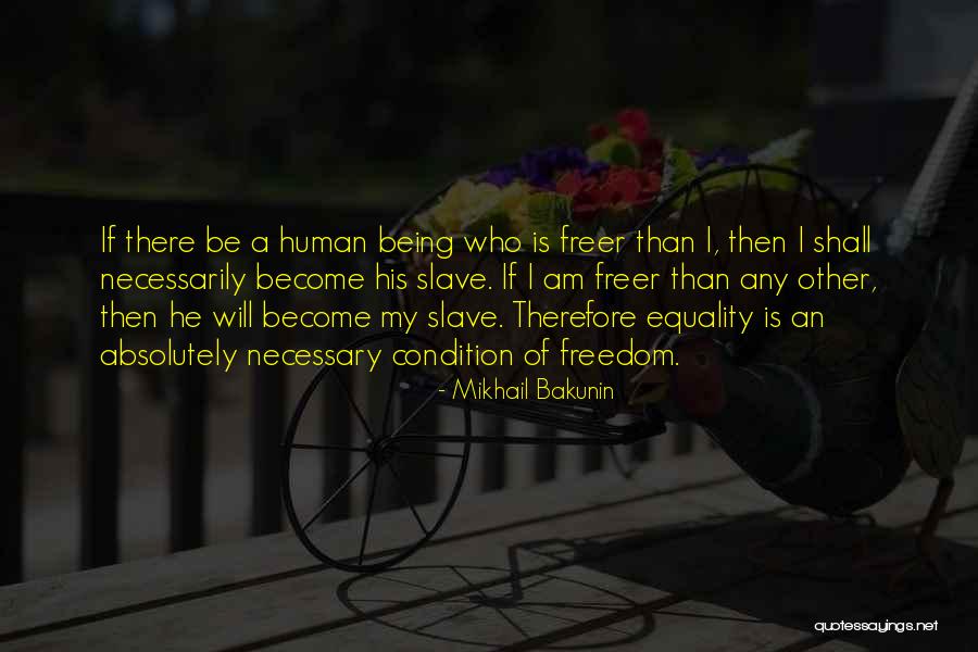 Be My Slave Quotes By Mikhail Bakunin Be My Slave Quotes By Mikhail Bakunin