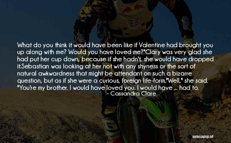 Be My Valentine Quotes By Cassandra Clare Be My Valentine Quotes By Cassandra Clare