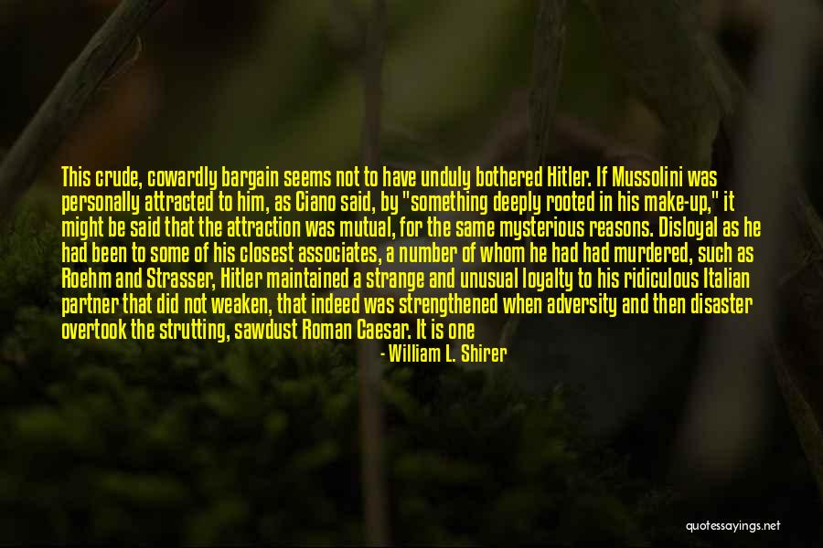 Be Mysterious Quotes By William L. Shirer Be Mysterious Quotes By William L. Shirer