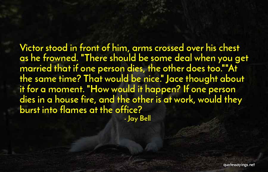 Be Nice At Work Quotes By Jay Bell Be Nice At Work Quotes By Jay Bell