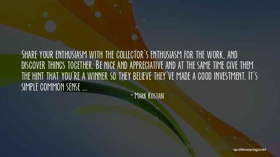 Be Nice At Work Quotes By Mark Kostabi Be Nice At Work Quotes By Mark Kostabi