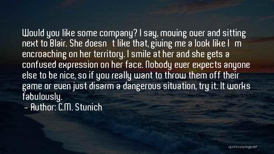 Be Nice Or Else Quotes By C.M. Stunich