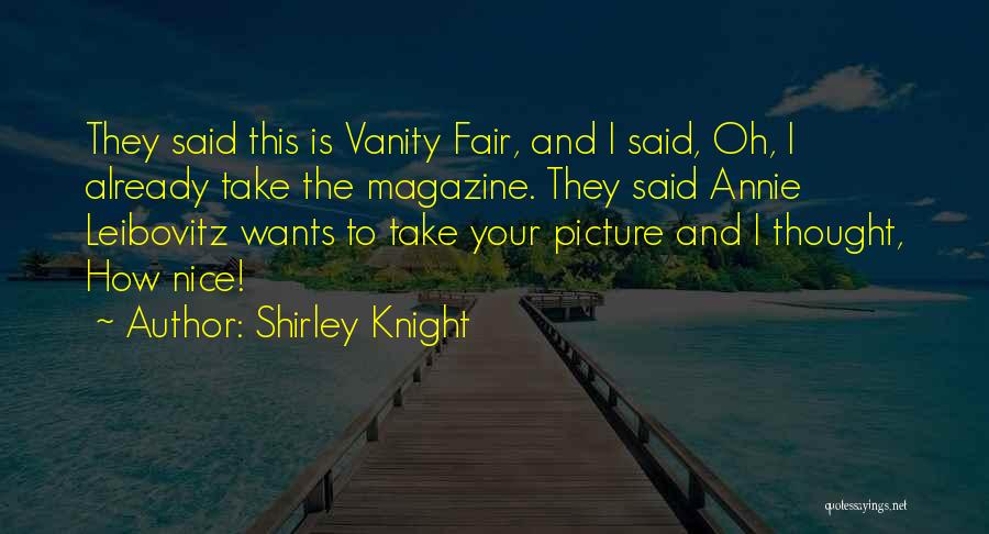 Be Nice Picture Quotes By Shirley Knight